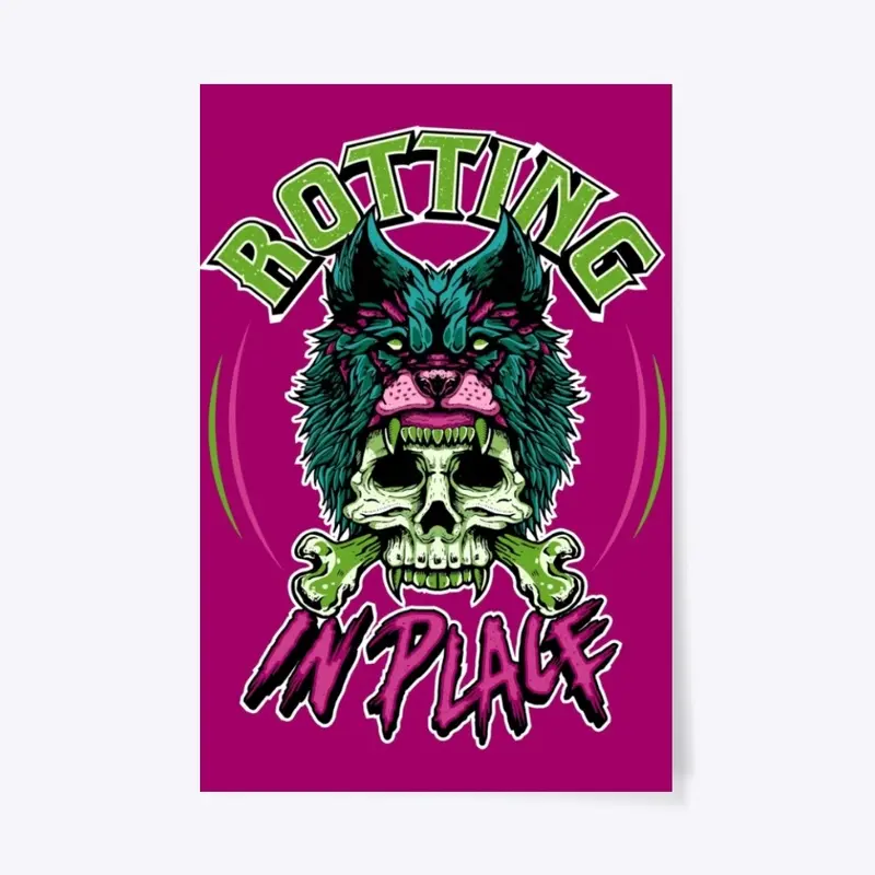 Rotting in Place Poster 